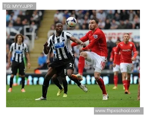 纽卡斯尔联迎战卡迪夫城全力争胜展现强队风范 纽卡斯尔联迎战卡迪夫城全力争胜展现强队风范